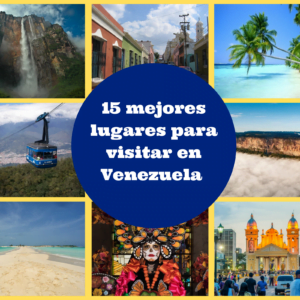 mejores lugares para visitar en Venezuela