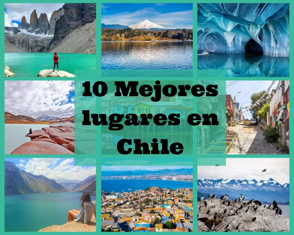 mejores lugares para visitar en Chile