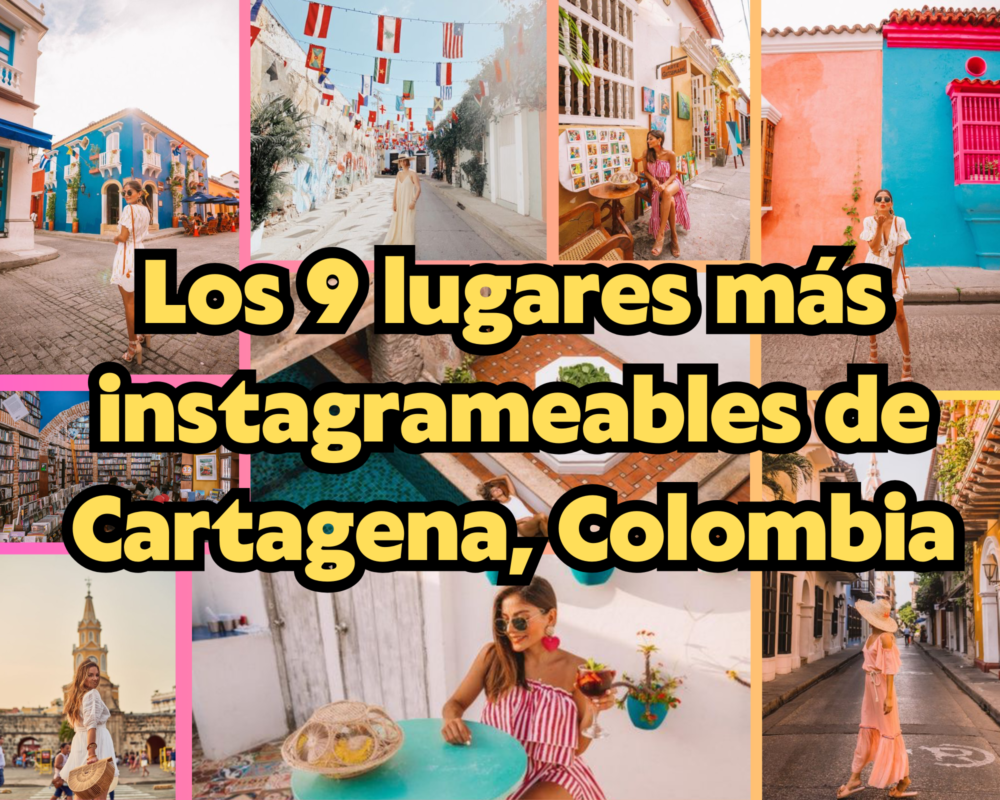 Los 9 lugares más instagrameables de Cartagena, Colombia