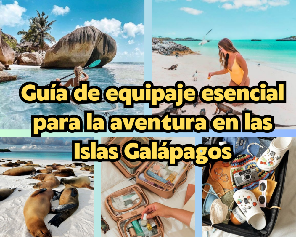 Guía de equipaje esencial para la aventura en las Islas Galápagos