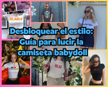 Desbloquear el estilo: Guía para lucir la camiseta babydoll