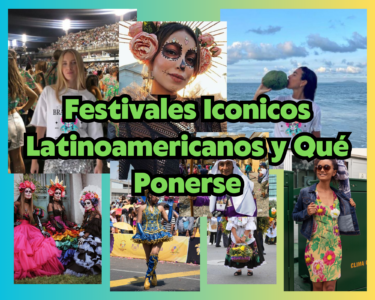 Festivales Iconicos Latinoamericanos y Qué Ponerse: La Celebración de la Cultura a Través de la Moda