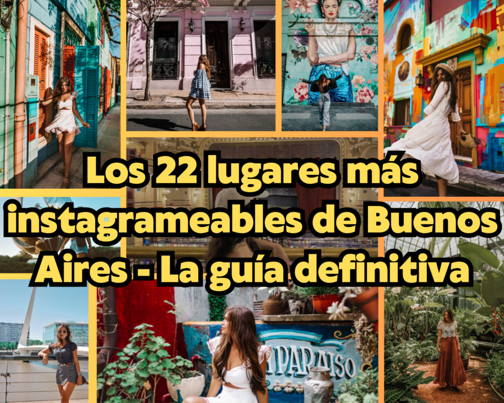 Los 22 lugares más instagrameables de Buenos Aires - La guía definitiva