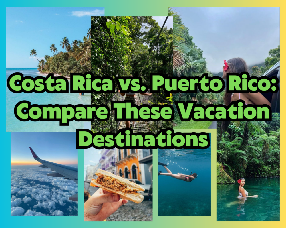 Costa Rica vs. Puerto Rico: Compare These Vacation Destinations
