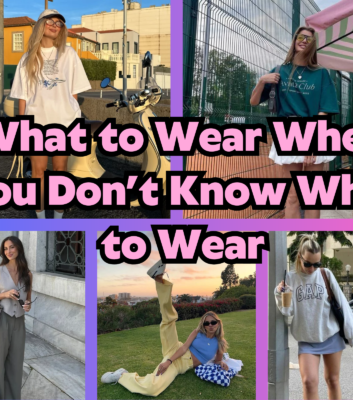 What to Wear When You Don’t Know What to Wear